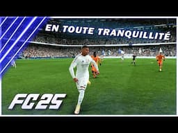 FC 25 EN TOUTE TRANQUILLITÉ