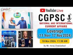 CURRENT AFFAIRS CGPSC | NATIONAL INTERNATIONAL |11 Nov -17 Nov | Horaj Chakradhari #live #news #exam