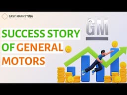 Secrets of General Motors’ Success:  Shaping the Automotive Industry for Decades