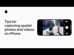 Tips for capturing spatial photos and videos on iPhone | Apple Support