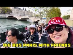 BIG BUS PARIS WITH FRIENDS