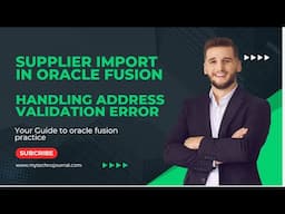 How to import supplier and supplier address in Oracle fusion |Address validation error |ERP|FBDI