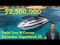 🔥$2,500,000 Yacht Tour 2025 Sunseeker Superhawk 55 | Sporty Luxury at Cannes 🌊🚤 YachtSpecsDirect.com