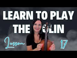 LEARN THE VIOLIN IN 25 BITESIZE LESSONS - LESSON 17