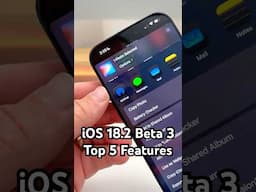 iOS 18.2 Beta 3 is Here! - Top 5 Features