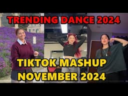 TIKTOK DANCE MASHUP NOVEMBER  2024 || TIKTOK DANCE TREND 2024