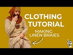 Early Medieval Braies | Clothing Tutorial