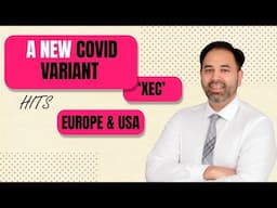 New COVID Variant XEC: What You Need to Know!