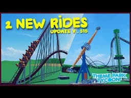 2 NEW RIDES! - Update v.515 - Theme Park Tycoon 2