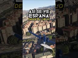 Así se ve España desde EL AIRE en MFS 2024 🛩️ #microsoftflightsimulator2024  #españa #gaming