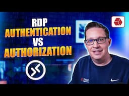 RDP Authentication vs. Authorization