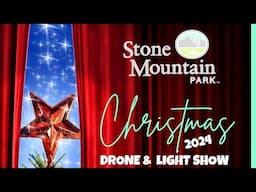 Stone Mountain Georgia | Christmas Drone, Lazer &  Light Show at Stone Mountain Park 2024