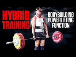 FREE PROGRAM! How to Build a Powerbuilding Hybrid Program (powerlifting, bodybuilding & function)