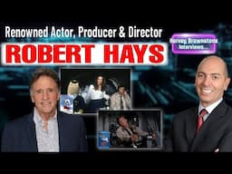 Harvey Brownstone Interviews Robert Hays, Renowned Actor, Producer & Director