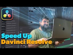 Speed Up Davinci Resolve with These TIPS