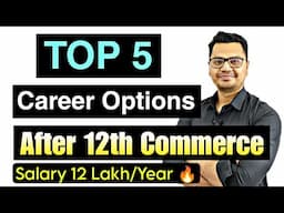 Top 5 Career Options after 12th Commerce | Commerce Career Options | By Sunil Adhikari