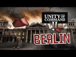 Unity of Command 2 - Victory in the East Berlin DLC Gameplay | PC Wargames Strategy | World War 2