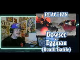 Bowser VS Eggman (Mario VS Sonic) | DEATH BATTLE! Reaction