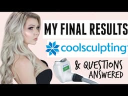 MY COOLSCULPTING RESULTS: AFTER PHOTOS & YOUR QUESTIONS ANSWERED