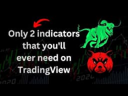 Only 2 indicators that you'll ever need on TradingView