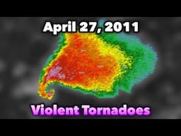 Violent Tornadoes of the April 27, 2011 Super Outbreak | Radar