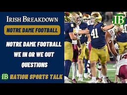 Notre Dame Football: We In We Out Thursday