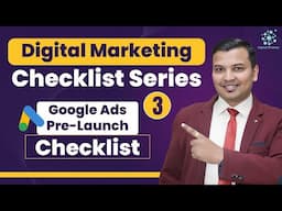 Google Ads Pre-Launch Checklist : Key Steps for Campaign Success