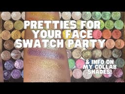 Comprehensive Pretties For Your Face Swatch Party & Collab Comparisons (w/ Timestamps!)