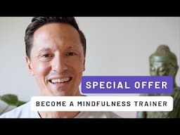 Become a Mindfulness Trainer Under the Guidance of Master Niels - Special Offer