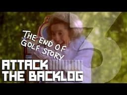 I'm Happy to Have Nomore Golf Story to Play | Attacking the Backlog with Golf Story - Part 03