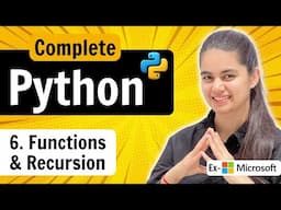 Lecture 6 : Functions & Recursion in Python | Python Full Course