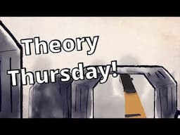 Theory Thursday, a Lore Stream