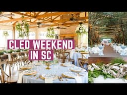 CLED Weekend in SC | Behind the Scenes