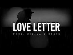 Emotional Rap Beat - "Love Letter" | R&B Type Beat | Sad Rap Instrumental 2024