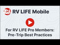 RV LIFE Pro Mobile Best Practices