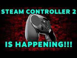 「It's HAPPENING! The World is READY for a Steam Controller 2!」