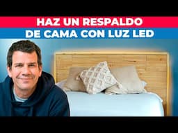 Cómo hacer una cabecera para cama con luces