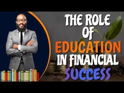 The role of education in financial success