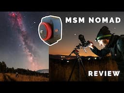 Move Shoot Move NOMAD review - best portable travel Milky Way star tracker?