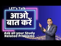 Let's Talk | Ask All Your Study Related Doubts | 17 Nov 2024