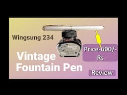 Wingsung 234 Fountain Pen Review |🔥🔥|@Penmen | How  Does it writes ?| PEN REVIEWS|PEN|फाउंटेन पेन|