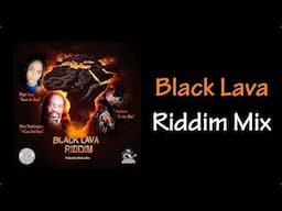 Black Lava Riddim Mix (2024)