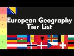 Ultimate European Geography Tier List