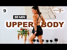 30 Min Dumbbell UPPER BODY Workout | Chest & Triceps Day | Day 9 in the SCULPTED Series