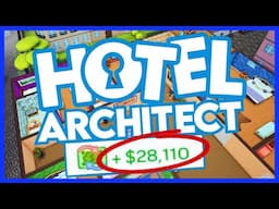 I Made HUGE PROFITS $$$ in HOTEL ARCHITECT!