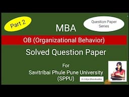 Organizational Behaviour Question paper with answers#sppu OB previous question paper part 2