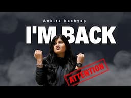 Listen Listen! I Have An Important Announcement For You All//I'm Back/SURPRISE/ANKITA KASHYAP #trend