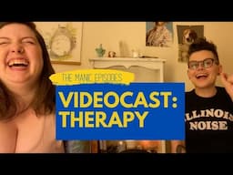 The Manic Episodes Videocast: Therapy