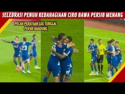 CIRO GANASS‼️DIBALIK KEMENANGAN PERSIB DARI BORNEO, PECAH PERAYAAN GOL CIRO ALVES