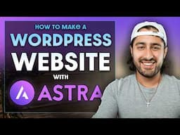 How to Make a Website with Astra 2024 (Astra Theme + Elementor Tutorial)